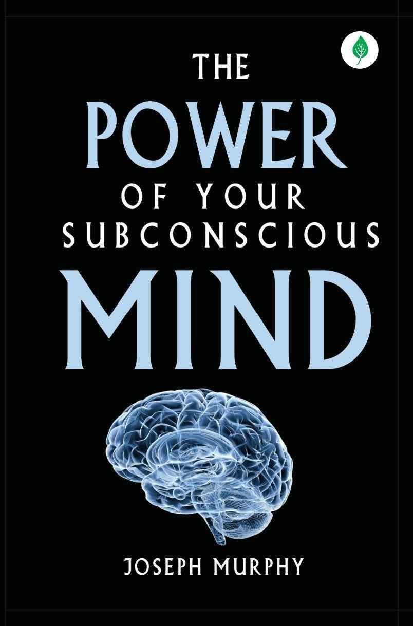The Power Of Your Subconscious Mind By Joseph Murphy – Unbound Script