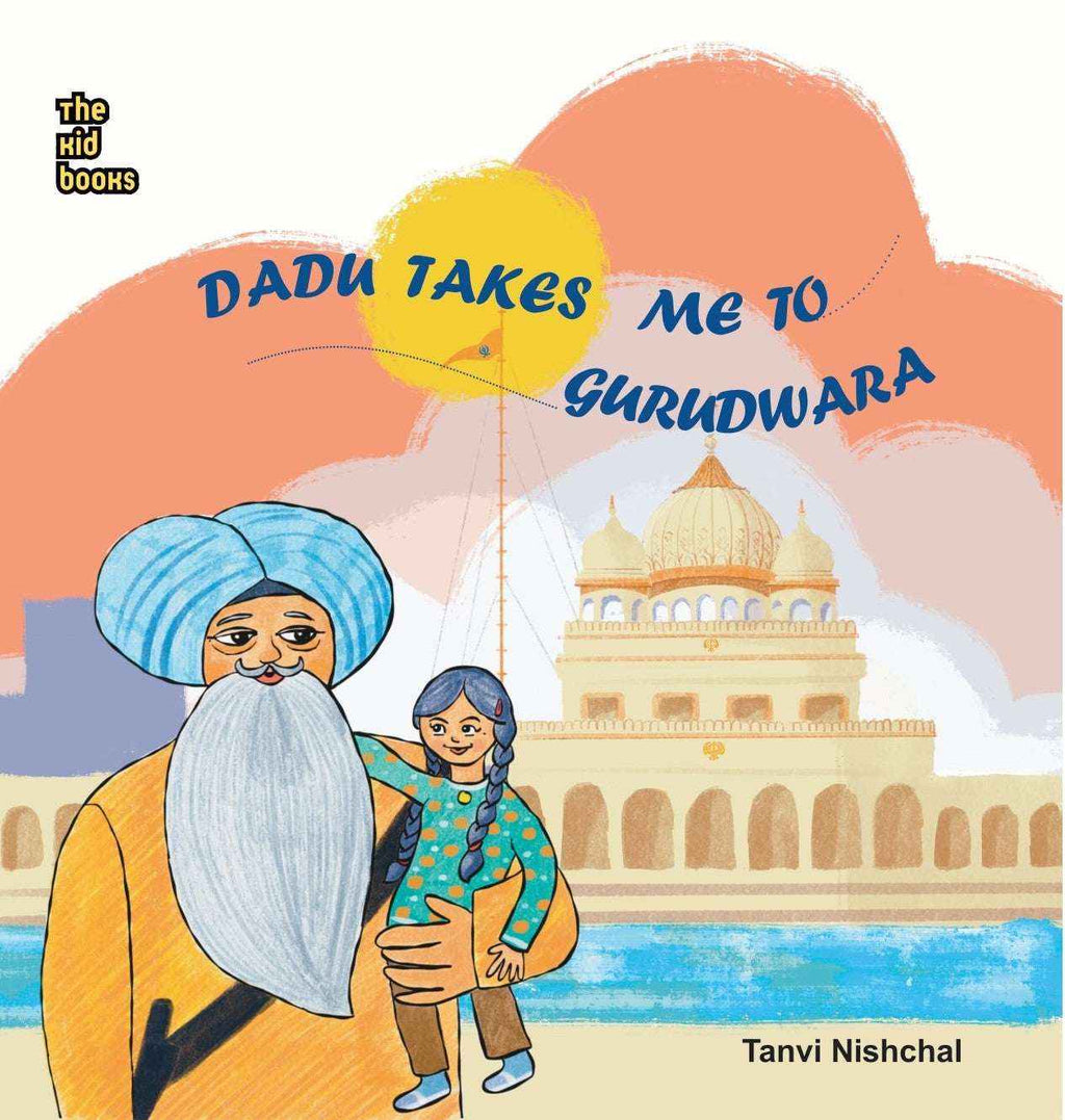 Dodu Takes Me To Gurudwara By Tanvi Nishchal