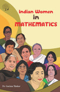 Indian Women in Mathematics by Garima Thakur