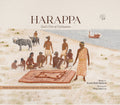 Harappa - Gods City of Civilisation
