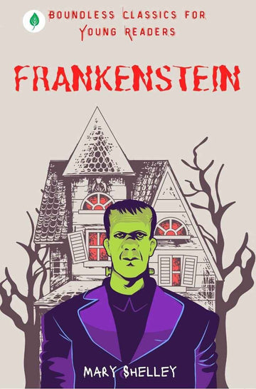 Frankenstein By Mary Shelley