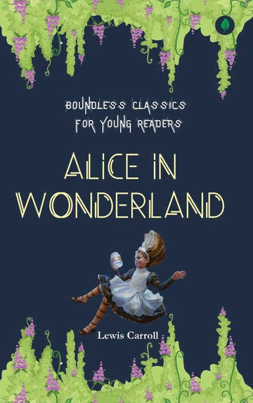 Alice in Wonderland by Lewis Carroll