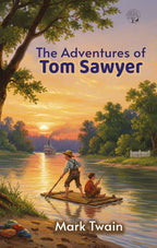 The Adventures Of Tom Sawyer By Mark Twain