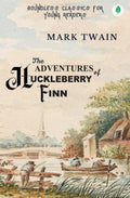 The Adventures Of Huckleberry Finn By Mark Twain
