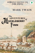 The Adventures Of Huckleberry Finn By Mark Twain
