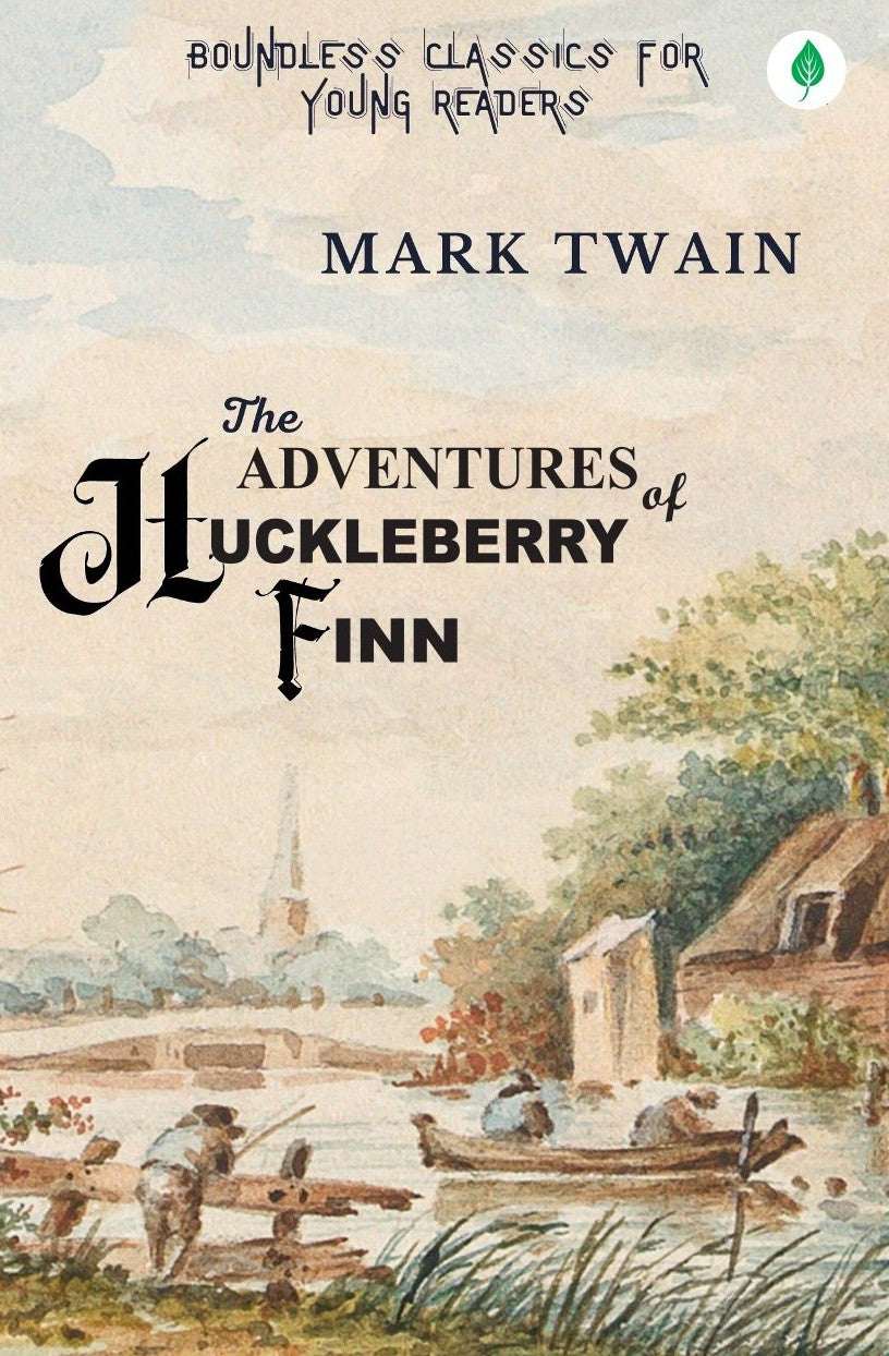 The Adventures Of Huckleberry Finn By Mark Twain