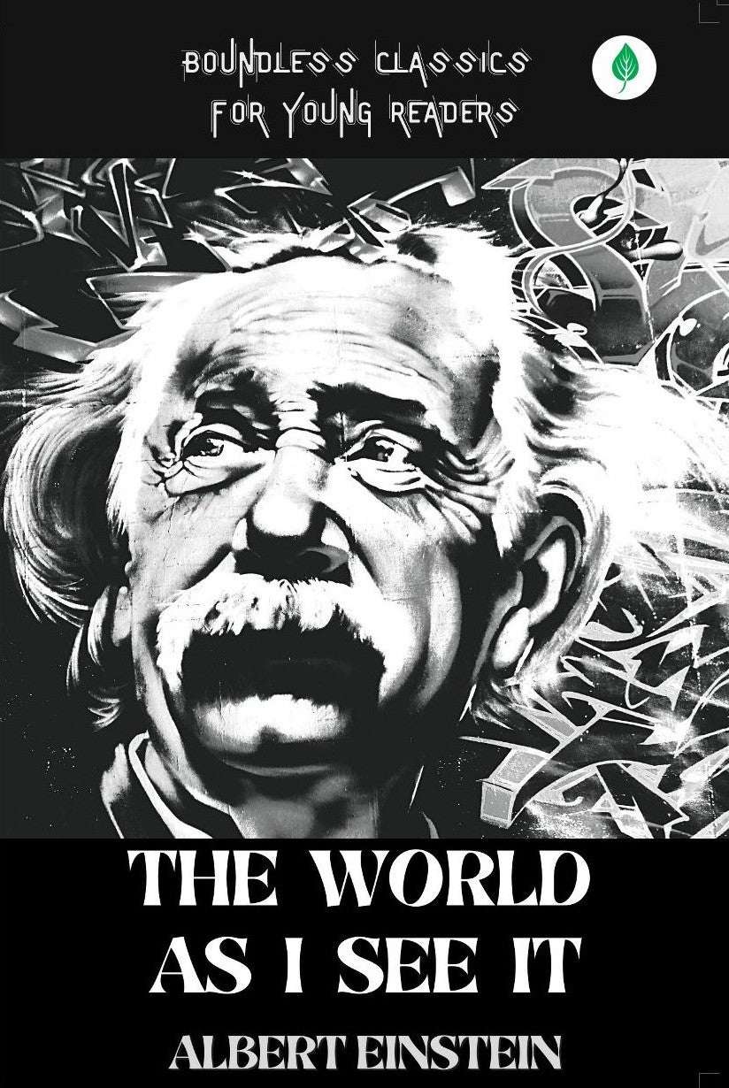 The World As I See It By Albert Einstein
