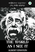 The World As I See It By Albert Einstein