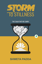 Storm To Stillness By Shweta Padda