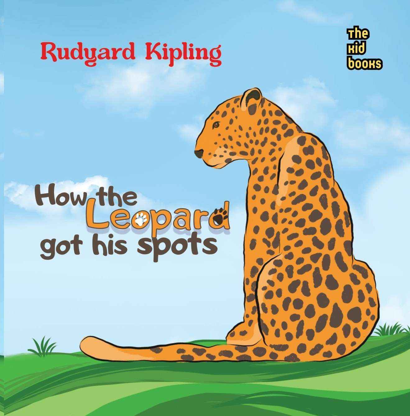 How The Leopard Got His Spots By Rudyard Kipling