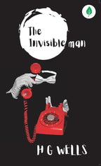 The Invisible Man By H G Wells