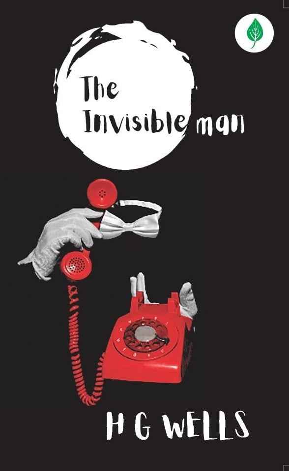 The Invisible Man By H G Wells
