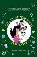 School of Dreamers By Fuat Sevimay