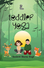 Toddler Yoga By Sanskriti Sharma Singh