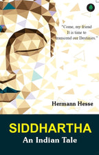 SIDDHARTHA An Indian Tale