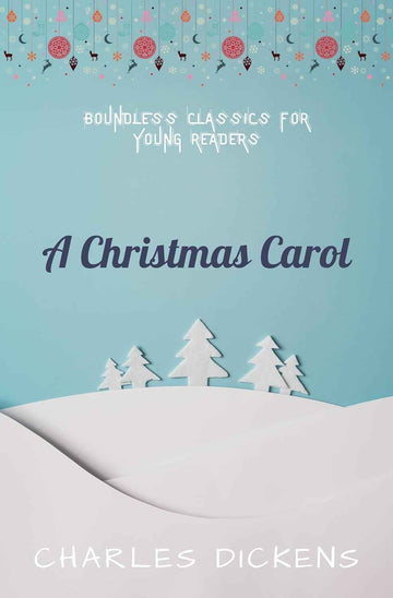 A Christmas Carol by Charles Dickens