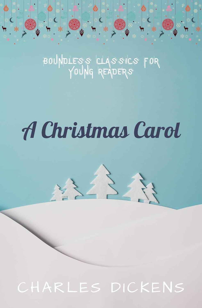 A Christmas Carol by Charles Dickens
